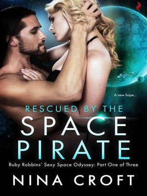 cover image of Rescued by the Space Pirate